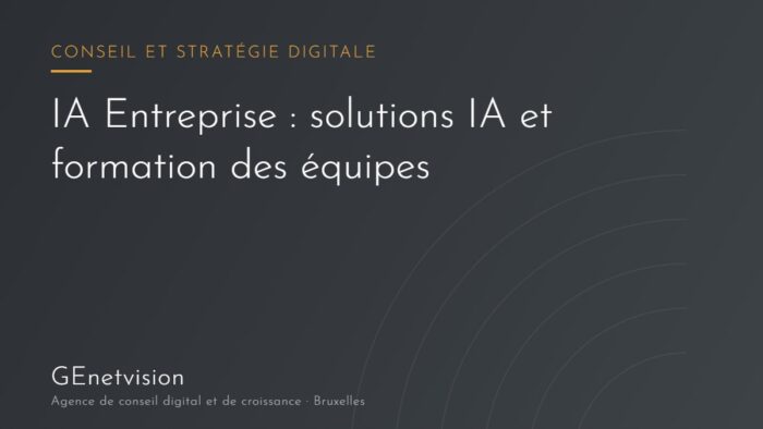 IA en entreprise : solutions d’intelligence artificielle et formation des équipes par GEnetvision